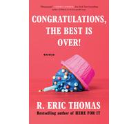 R. Eric Thomas Congratulations, The Best Is Over (Tascabile)