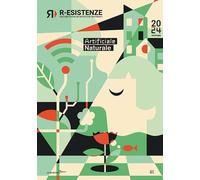 R-Esistenze. Culture etiche ed artistiche differenti. Artificiale/naturale