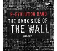 R-Evolution Band - Dark Side Of The Wall