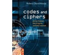 R. F. Churchhouse Codes and Ciphers (Tascabile)