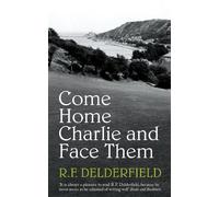 R. F. Delderfield Come Home Charlie & Face Them (Tascabile)