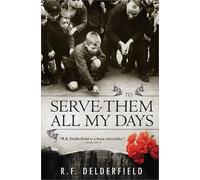 R. F. Delderfield To Serve Them All My Days (Tascabile)