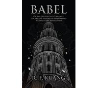 R F Kuang Babel (Copertina rigida)