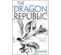 R. F Kuang The Dragon Republic (Copertina rigida)