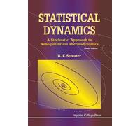 R F Streater STATISTICAL DYNAMICS: A STOCHASTIC APPROACH TO NONEQUIL (Tascabile)