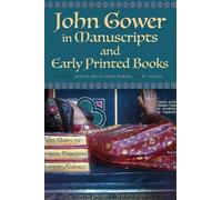 Derek Pearsall John Gower in Manuscripts and Early Printed Bo (Copertina rigida)