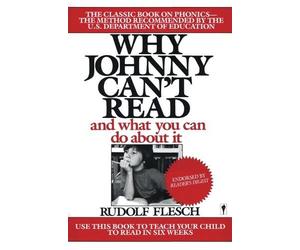 R Flesch Why Johnny Can't Read: And What You Can Do About It (Tascabile)
