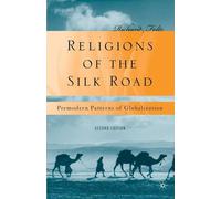 R. Foltz Religions of the Silk Road (Tascabile)