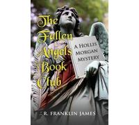R Franklin James The Fallen Angels Book Club (Tascabile) Hollis Morgan Mystery