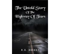R G August The Untold Story of the Highway of Tears (Tascabile)