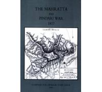 R.G. Burton Mahratta and Pindari War (India 1817) (Tascabile)