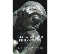 R. G. Collingwood Religion And Philosophy (Tascabile)