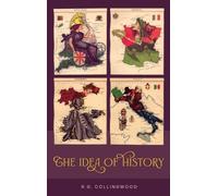 R G Collingwood The Idea of History [1946 Edition] (Copertina rigida)