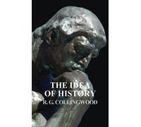 R G Collingwood The Idea of History (Copertina rigida)