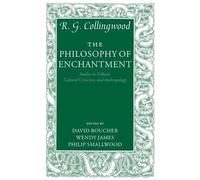 R. G. Collingwood The Philosophy of Enchantment (Copertina rigida)