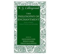 R. G. Collingwood The Philosophy of Enchantment (Tascabile)