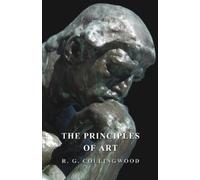 R. G. Collingwood The Principles of Art (Tascabile)