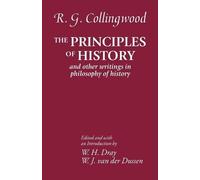 R. G. Collingwood The Principles of History (Tascabile)