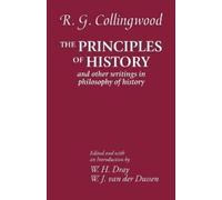 R. G. Collingwood The Principles of History (Tascabile)
