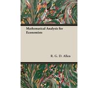 R. G. D. Allen Mathematical Analysis For Economists (Tascabile)