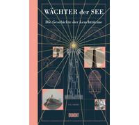 R.G. Grant Wächter der See: Die Geschichte der Leuchttürme (D (Copertina rigida)
