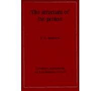 R. G. Roberts The Structure of the Proton (Tascabile)
