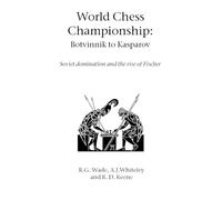 R. G. Wade A. J. Whiteley Ray World Chess Championship: Botvinnik t (Tascabile)