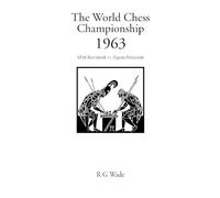 R.G. Wade The World Chess Championship 1963 (Tascabile)