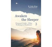 R Gale King Awaken the Sleeper Personal Guide - Pillar 3 Walking in (Tascabile)