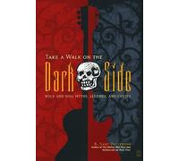 R. Gary Patters "Take a Walk on the Dark Side: Rock and Roll Myths, (Tascabile)