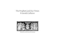 R Gerald Culleton The Prophets and Our Times (Tascabile)