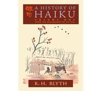 R H Blyth A History of Haiku (Volume One) (Tascabile)