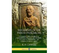 R H Charles Testaments of the Twelve Patriarchs (Tascabile)