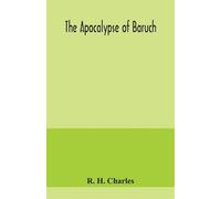 R H Charles The Apocalypse of Baruch (Tascabile)