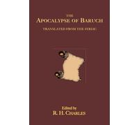 R., H. Charles The Apocalypse of Baruch (Tascabile)