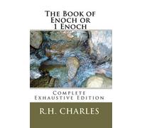 R H Charles The Book of Enoch or 1 Enoch - Complete Exhaustive Editi (Tascabile)
