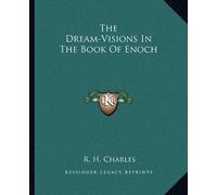 R H Charles The Dream-Visions In The Book Of Enoch (Tascabile)