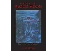 R H Gunn Under The Blood Moon (Tascabile)