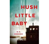 R. H. Herron Hush Little Baby (Tascabile)