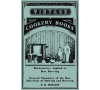 R. H. Hopkins Biochemistry Applied to Beer Brewing - General Chemist (Tascabile)