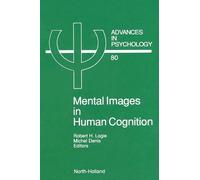 R.H. Logie Mental Images in Human Cognition (Copertina rigida)