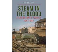 R H N Hardy Steam in the Blood (Tascabile)