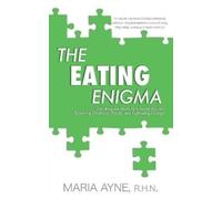 R H N Maria Ayne The Eating Enigma (Tascabile)