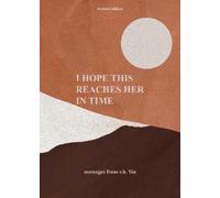 r.h. Sin I Hope This Reaches Her in Time Revised Edition (Copertina rigida)