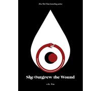 r.h. Sin She Outgrew the Wound (Tascabile)