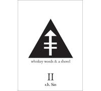 r.h. Sin – Whiskey Words & a Shovel II – Tascabile