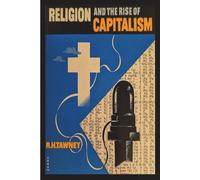 R H Tawney Religion and the Rise of Capitalism (Tascabile)
