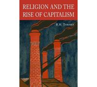 R H Tawney Religion and the Rise of Capitalism (Tascabile)