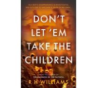 R H Williams Don’t Let ’Em Take the Children (Tascabile) (PRESALE 28/09/2024)