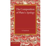 R. Hackforth The Composition of Plato's Apology (Tascabile)